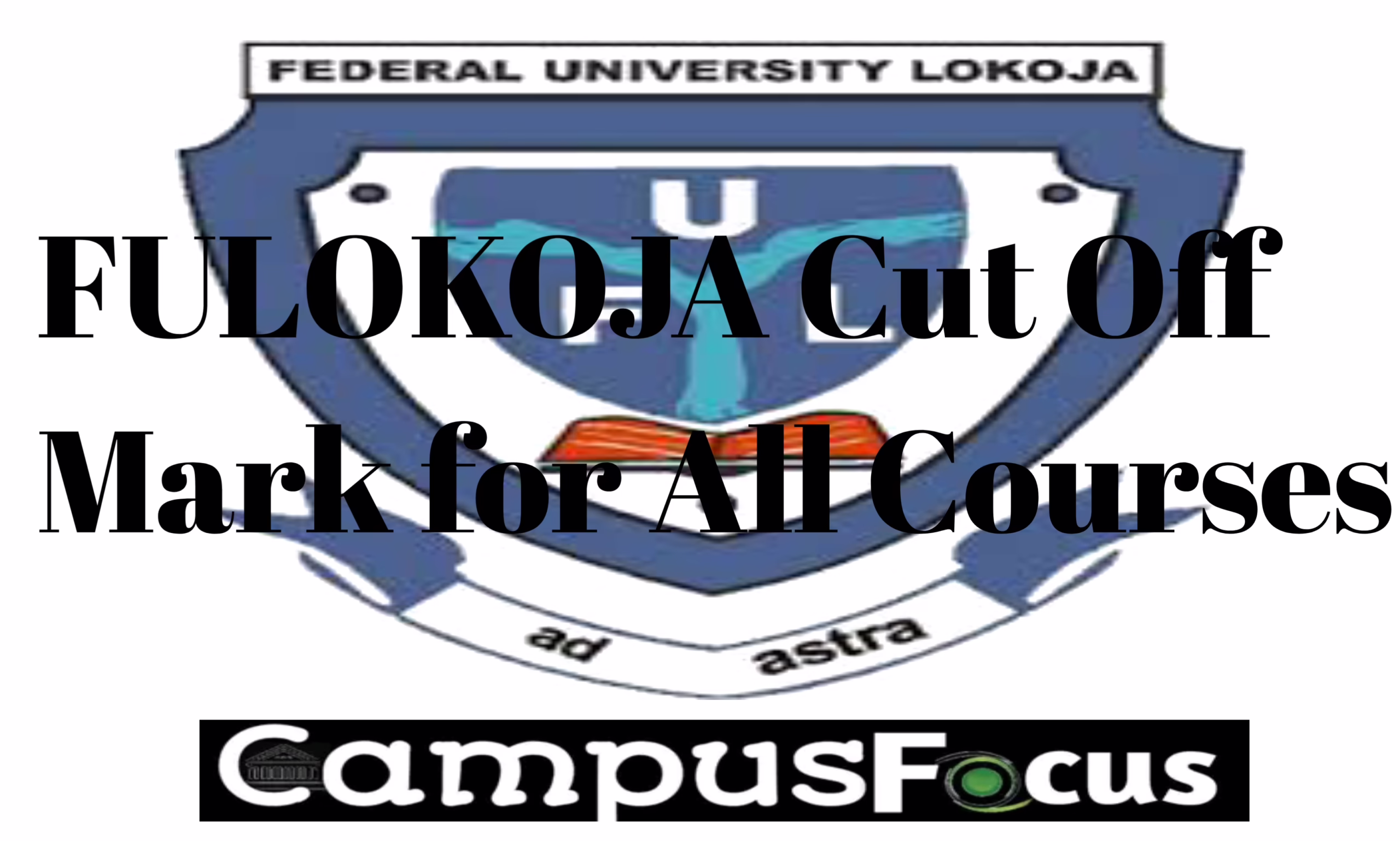 FULOKOJA Image || FULOKOJA Cut Off Mark for All Courses