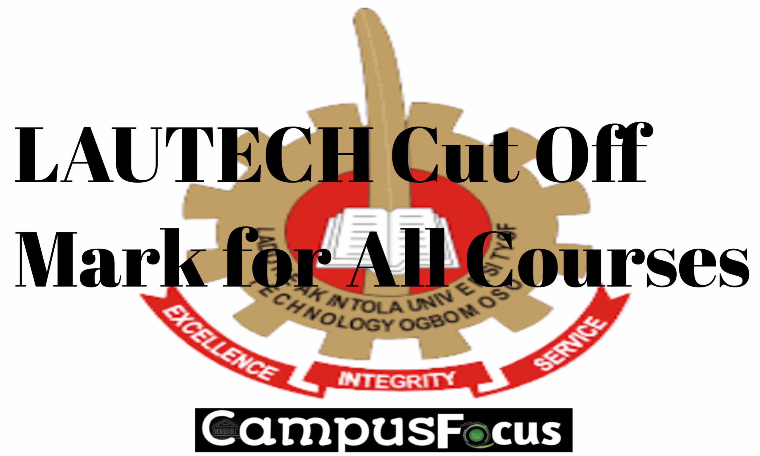 LAUTECH Image || LAUTECH Cut Off Mark for All Courses