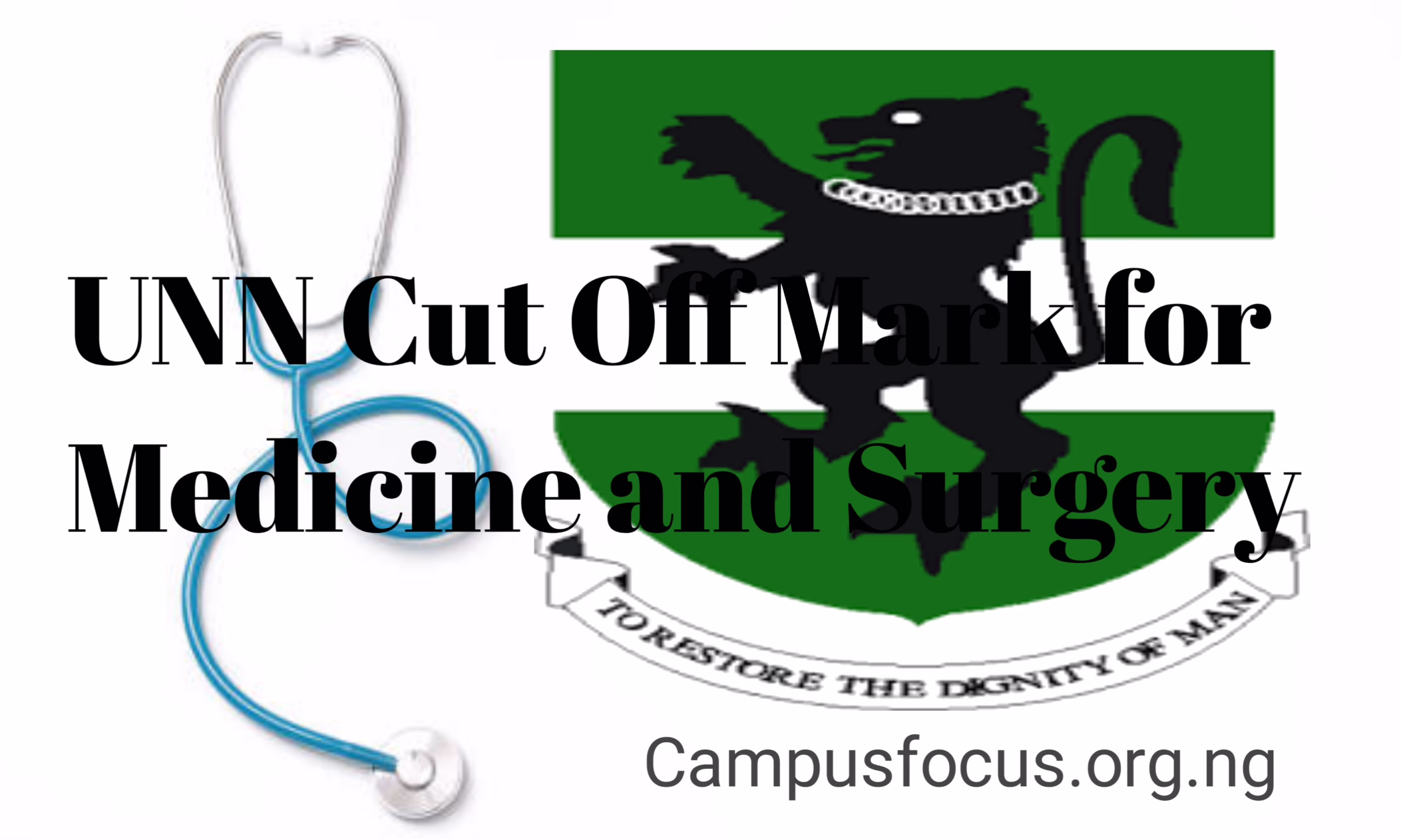 UNN Medical Image || UNN Cut Off Mark for Medicine and Surgery