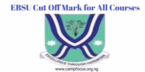 EBSU Image || EBSU Cut Off Mark for All Courses