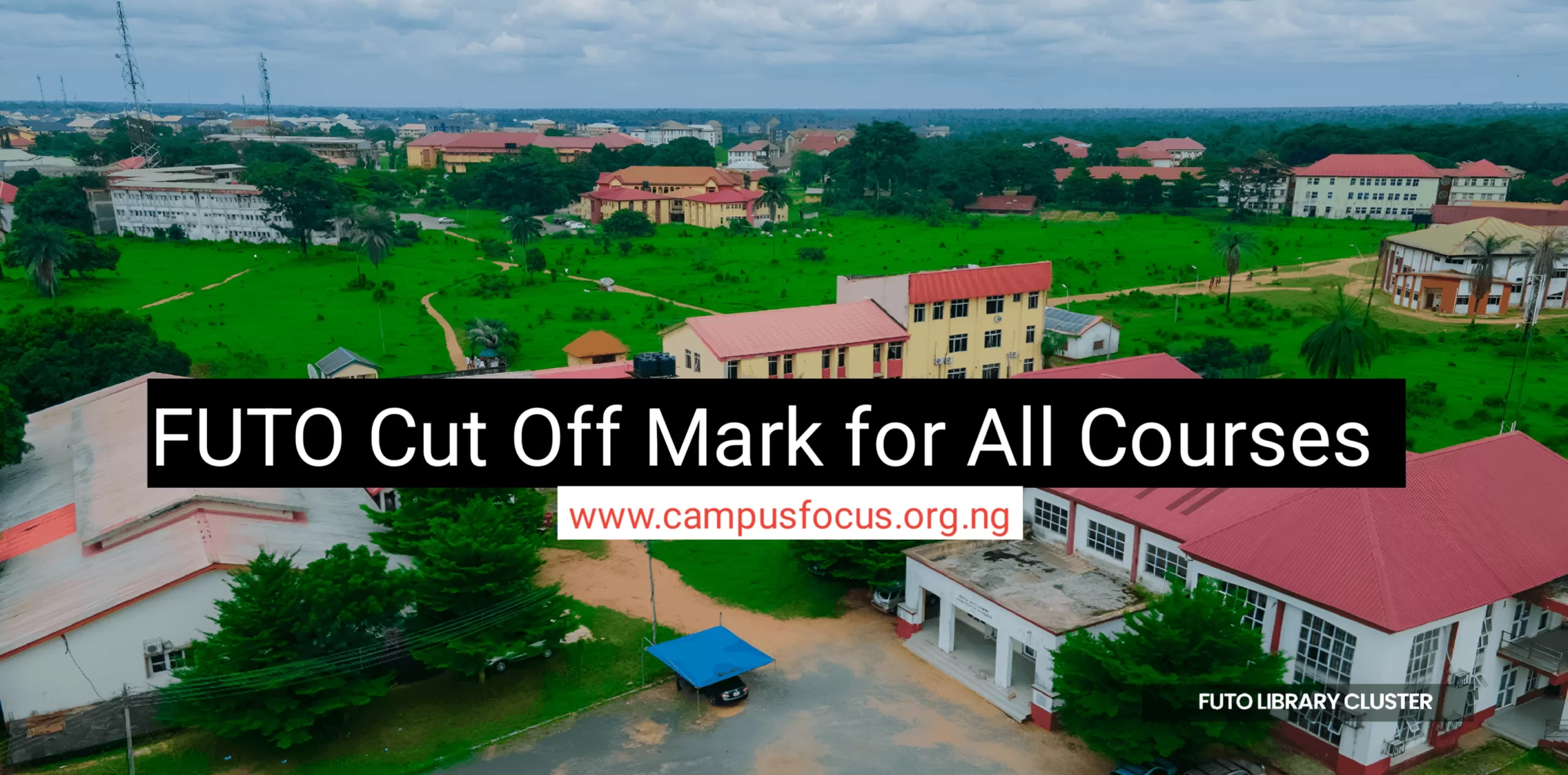 FUTO Image || FUTO Cut Off Mark for All Courses