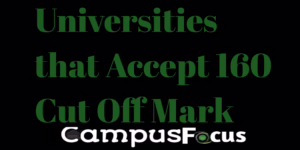 University Image || Universities that Accept 160 Cut Off Mark