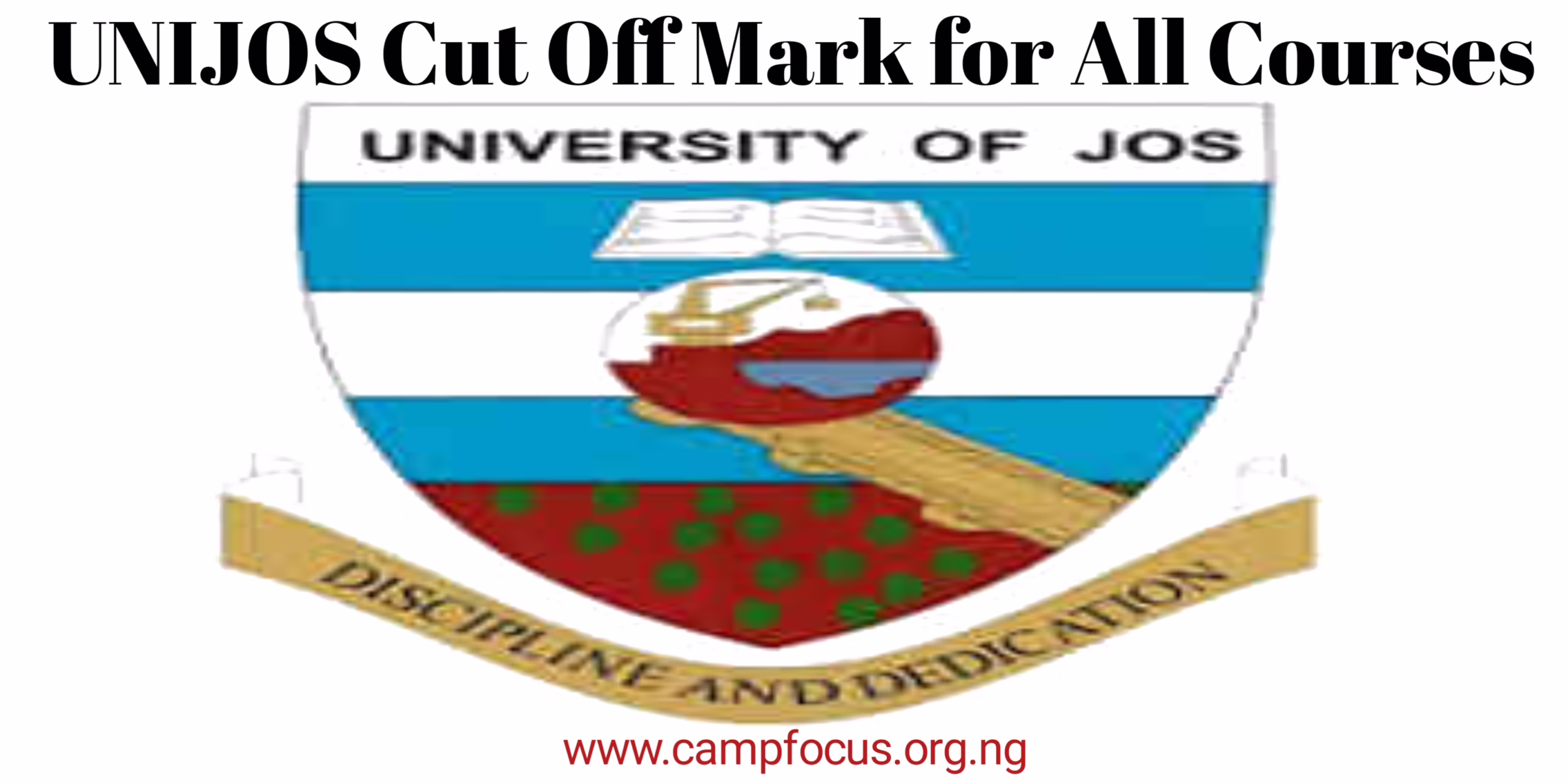 University of Jos Image || UNIJOS Cut Off Mark