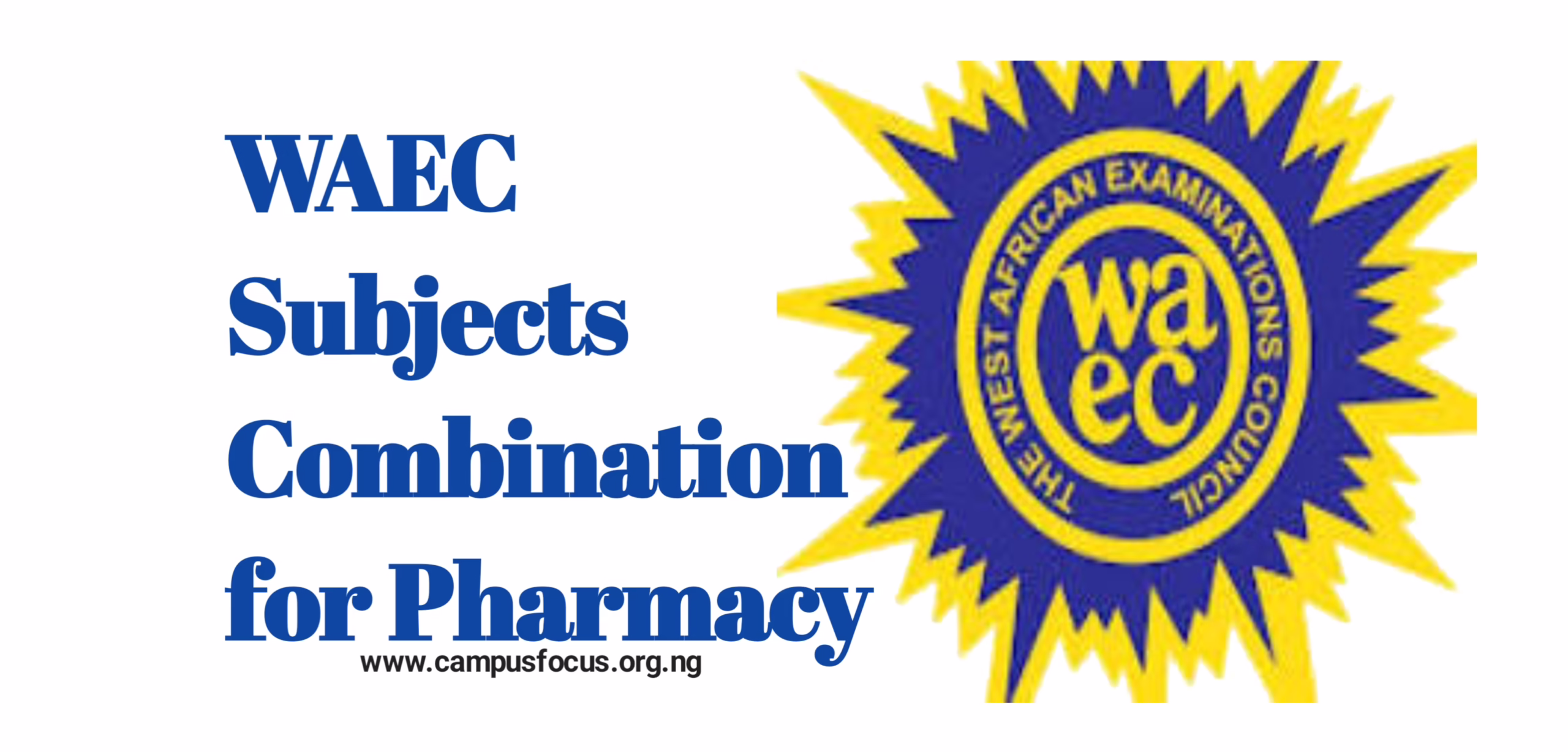WAEC Pharmacy Image || WAEC Subjects Combination for Pharmacy