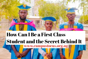 First Class Students Image || How Can I Be a First Class Student and the Secret Behind It